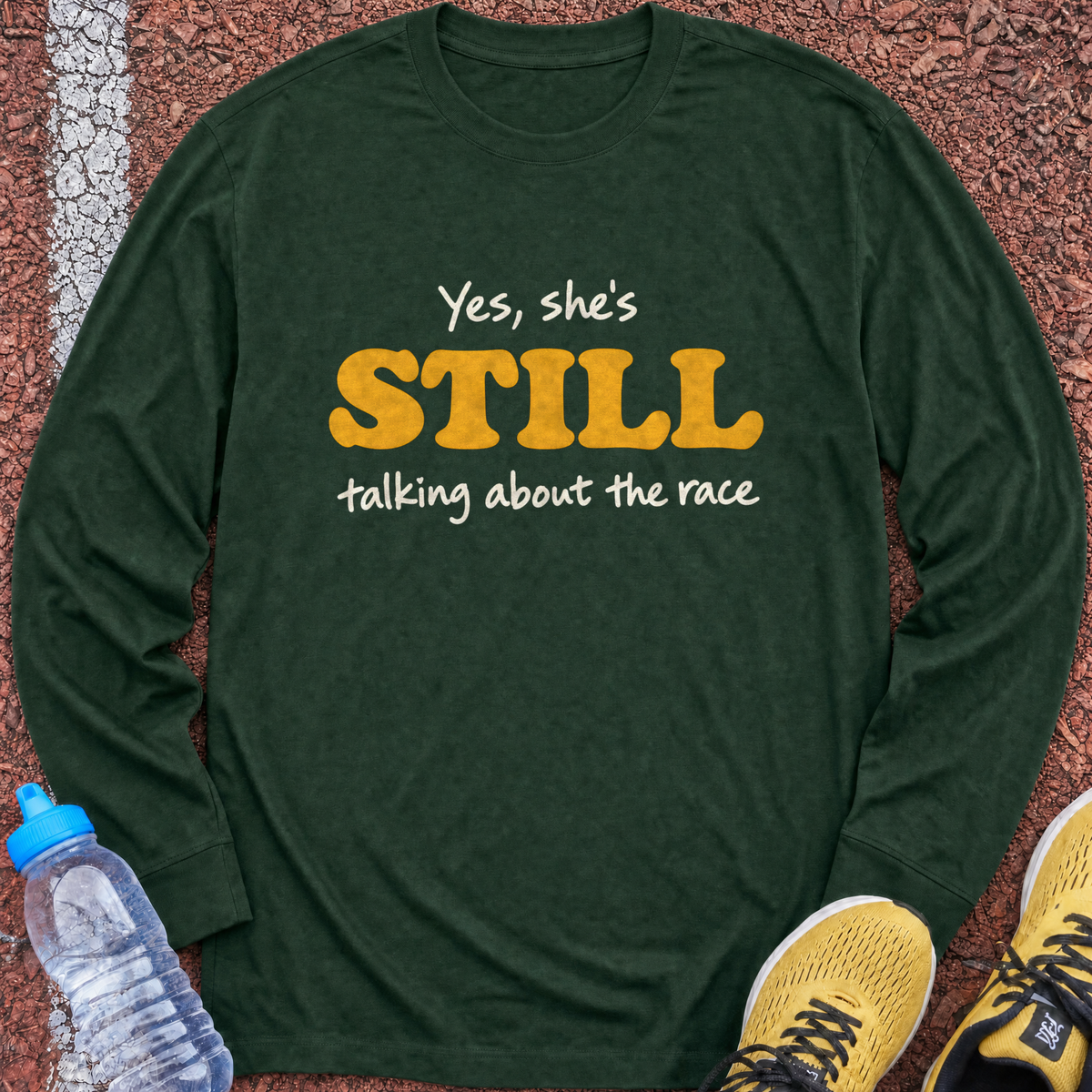 Still Talking About The Race Long Sleeve - Forest Green
