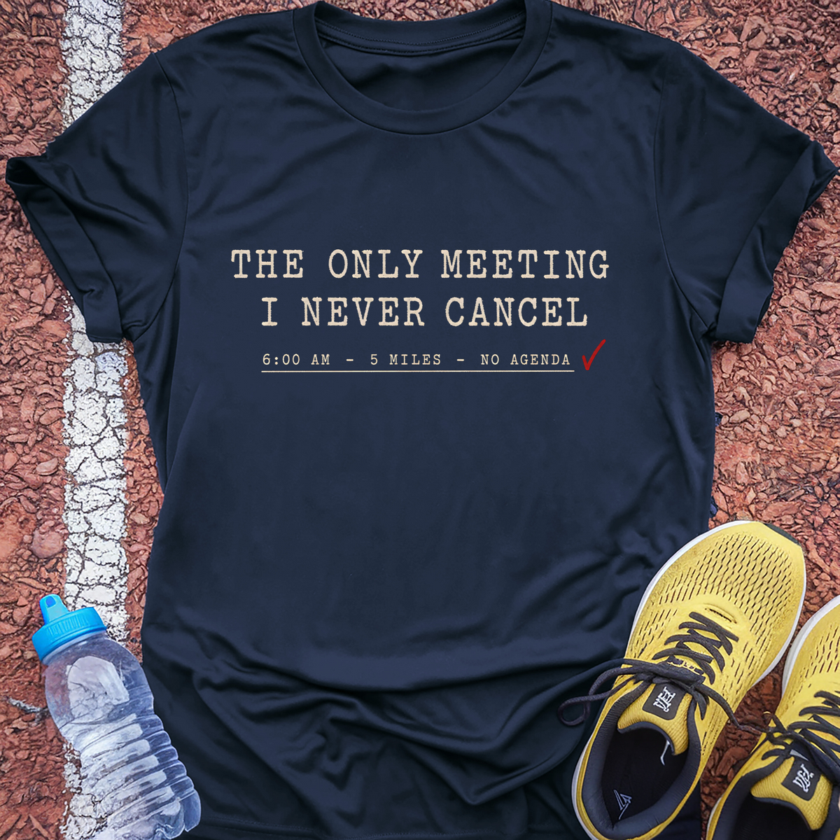 The Only Meeting I Never Cancel T-Shirt - Navy