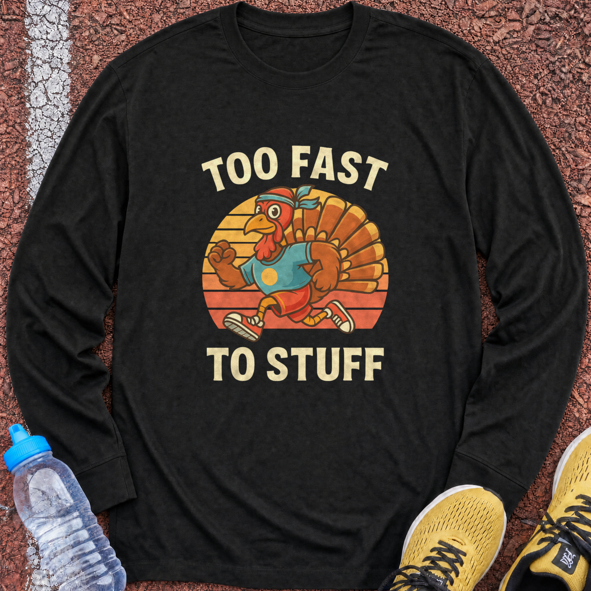 Too Fast to Stuff Long Sleeve - Black
