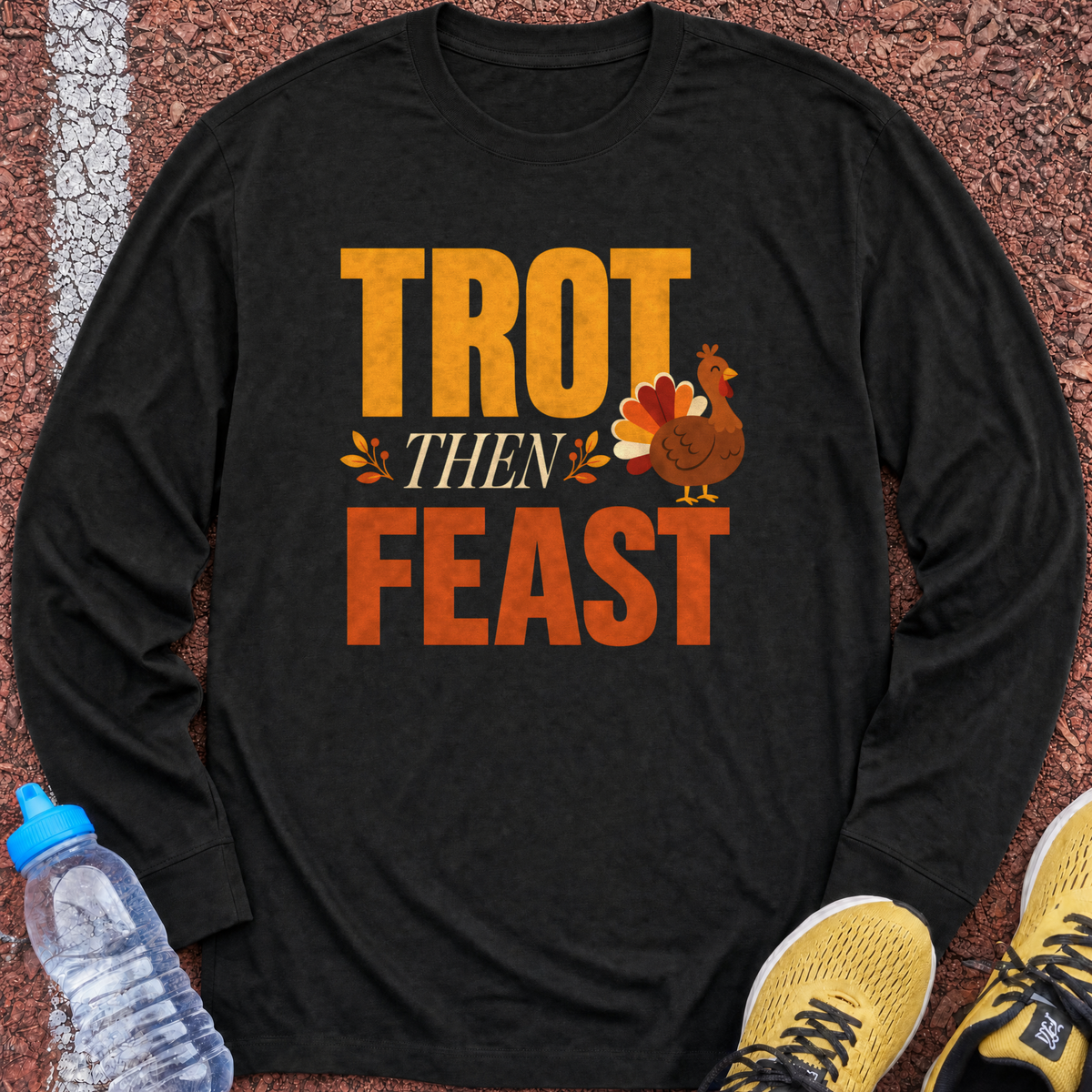 Trot Then Feast Long Sleeve - Black
