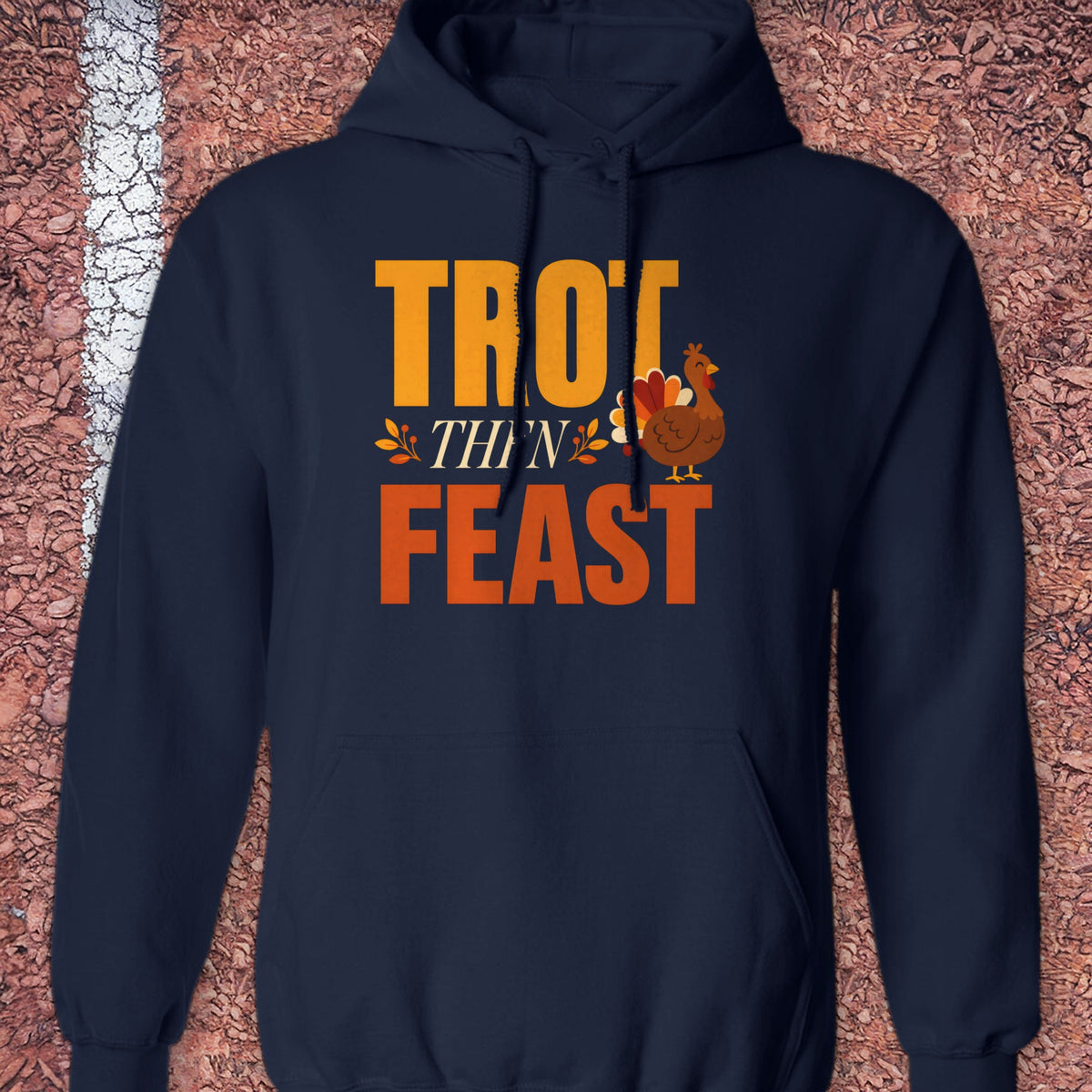 Trot Then Feast Hoodie - Navy