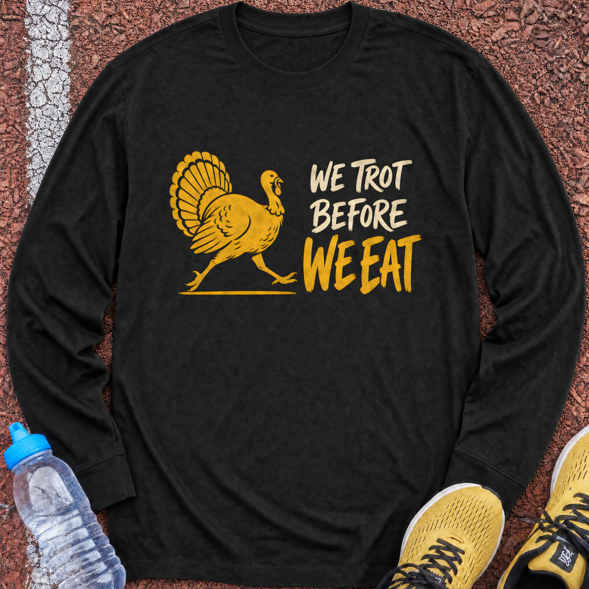 We Trot Before We Eat Long Sleeve - Black