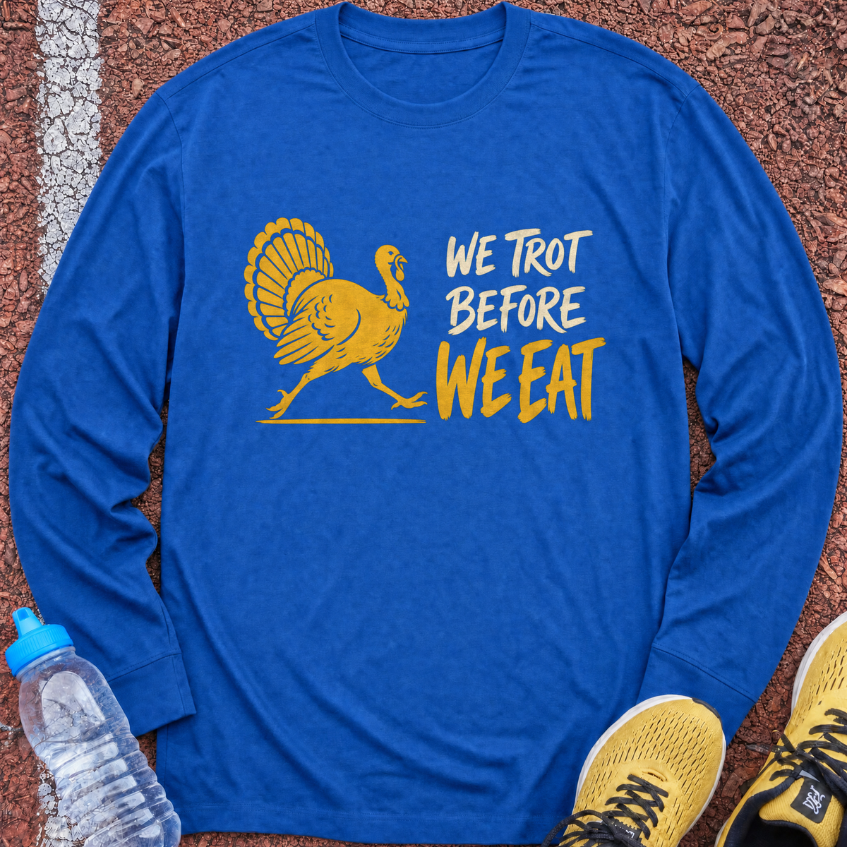 We Trot Before We Eat Long Sleeve - Royal