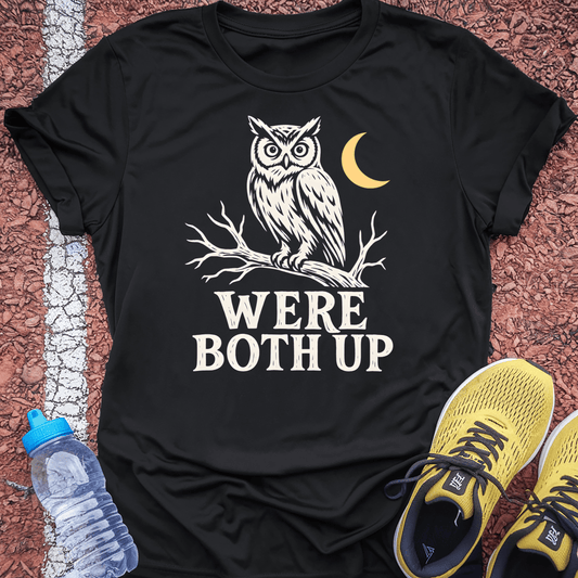 We're Both Up T-Shirt - Black